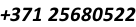 +371 25680522